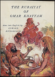 The Rubaiyat of Omar Khayyam